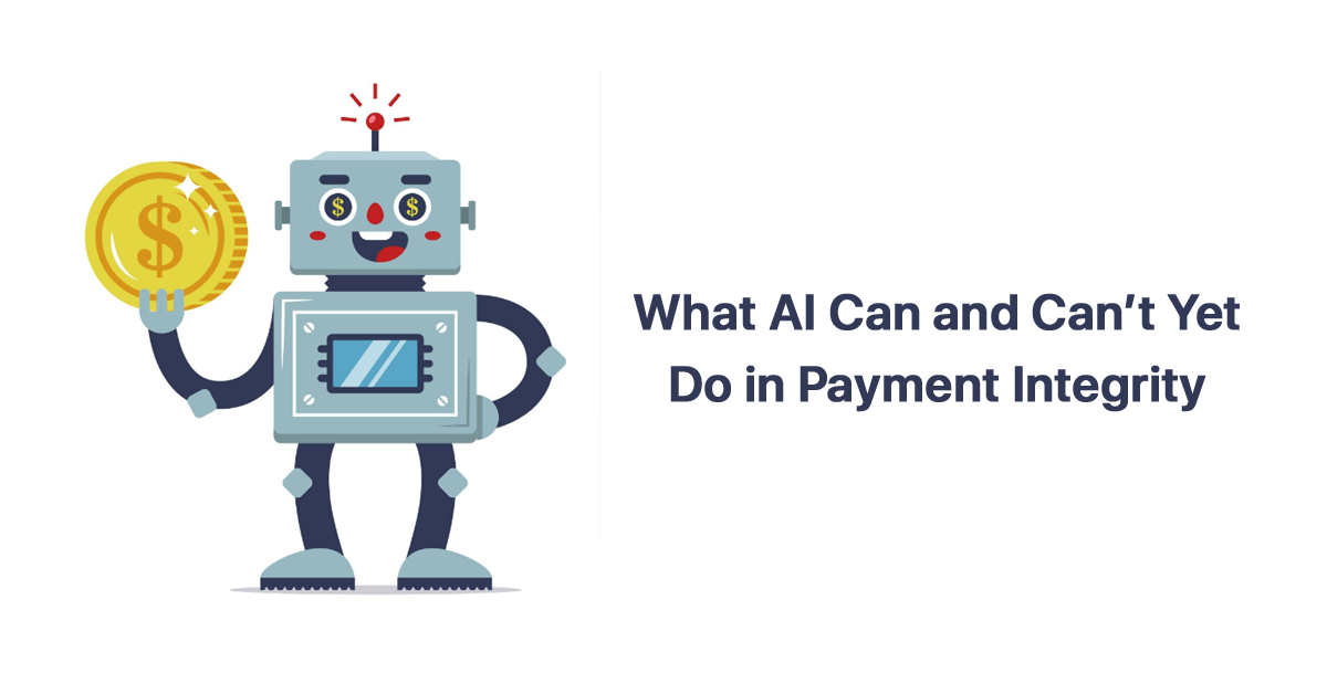 what-ai-can-and-cant-yet-do-in-payment-integrity