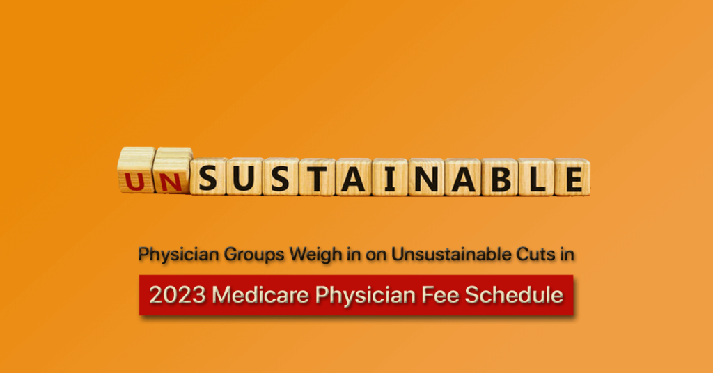 Unsustainable cuts to Medicare physician fees in 2023
