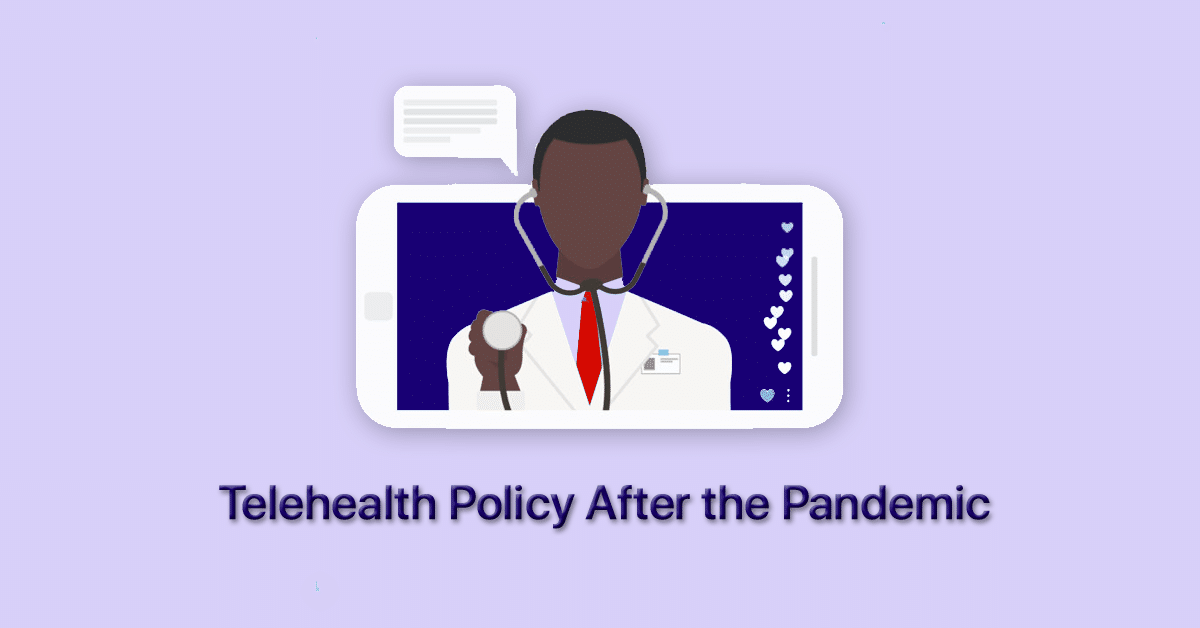 Telehealth-Policy-After-the-Pandemic