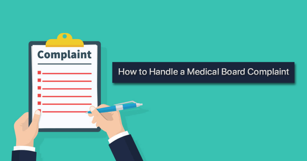 how-to-deal-avoid-and-solve-a-medical-board-complaint