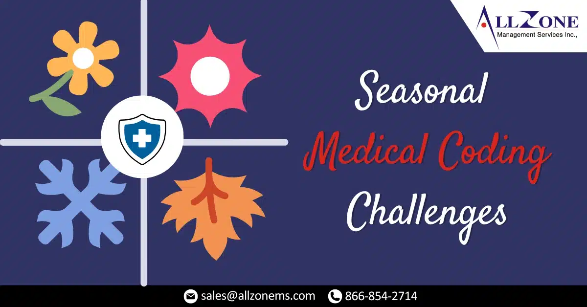 Seasonal medical coding challenges