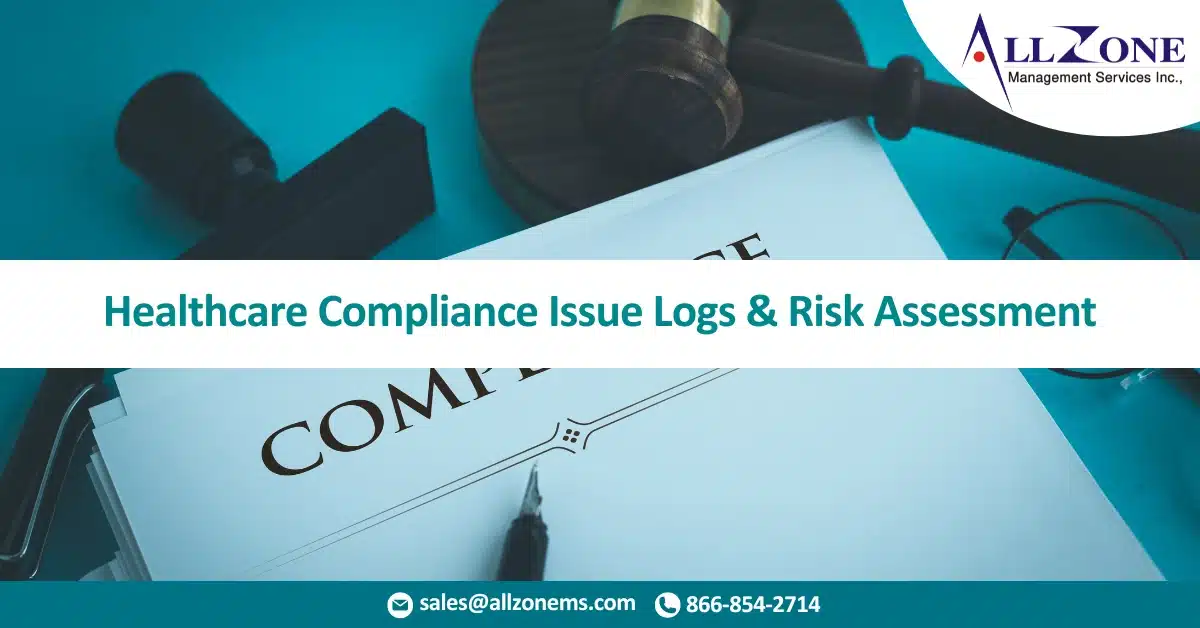 healthcare compliance issue Logs